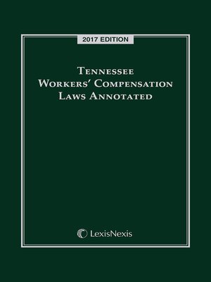 cover image of Tennessee Workers' Compensation Laws Annotated